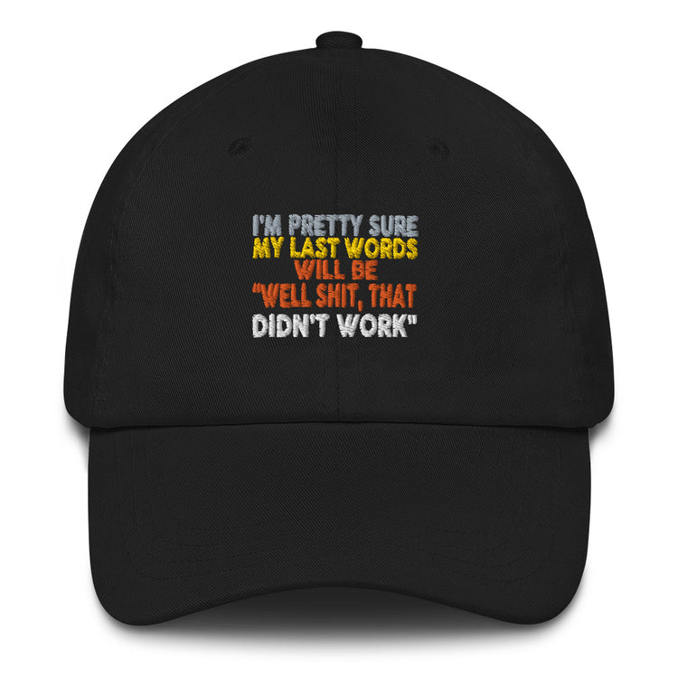 Dad hat I'm Pretty Sure Comical Sayings Slogan Retro Pun Expression Sarcasm Phrase