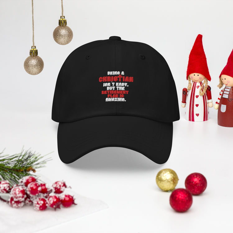 Dad hat Novelty Christianity Isn't Easy But Retirement Plan Amazing Stopping Working