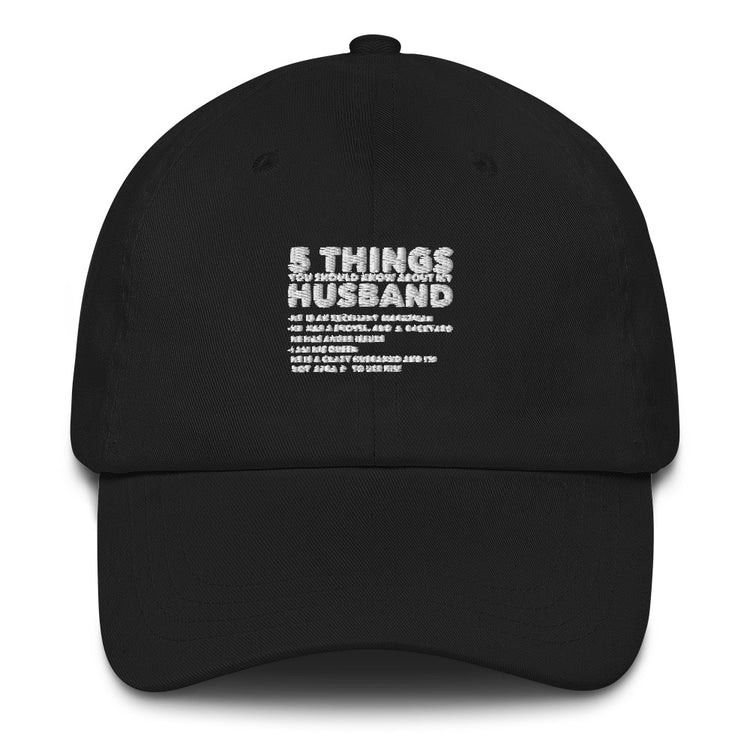 Dad hat Hilarious Five Thing Should Know Pun Husband Humorous Comical Spouse Man