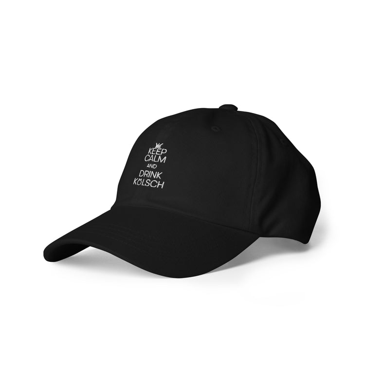 Dad hat  Keep Calm And Drink Kölsch Alcoholic Beverages Drinking Fermented Alcohols