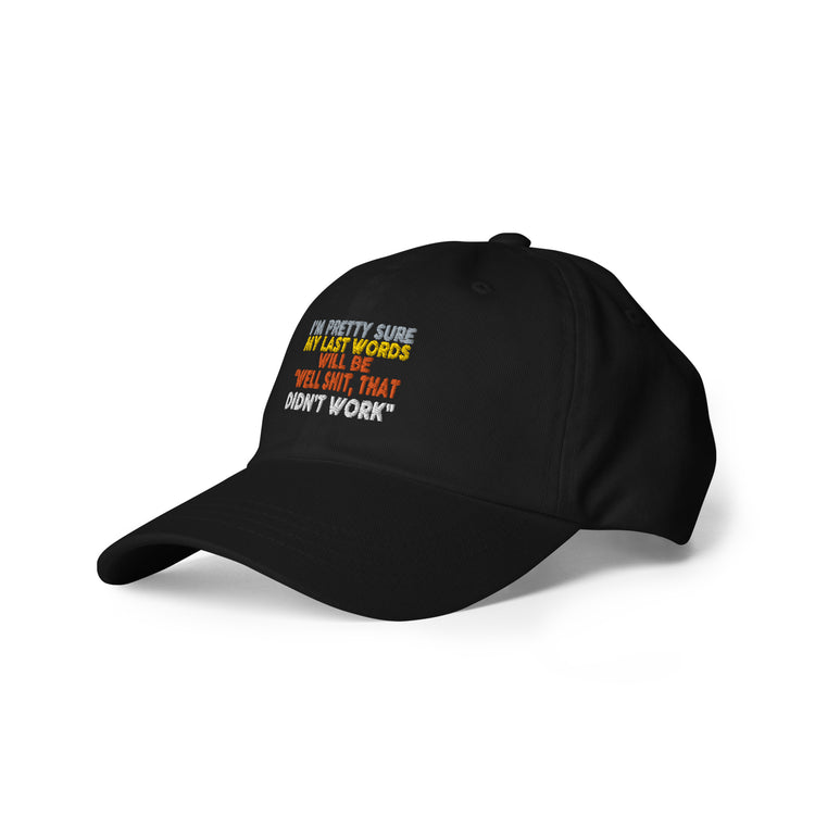 Dad hat I'm Pretty Sure Comical Sayings Slogan Retro Pun Expression Sarcasm Phrase