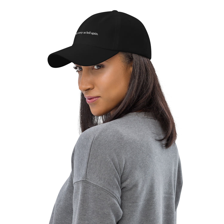 Dad hat Novelty Sexy As Hell Again Comical Sarcastic Sayings Fan Phrases Lover