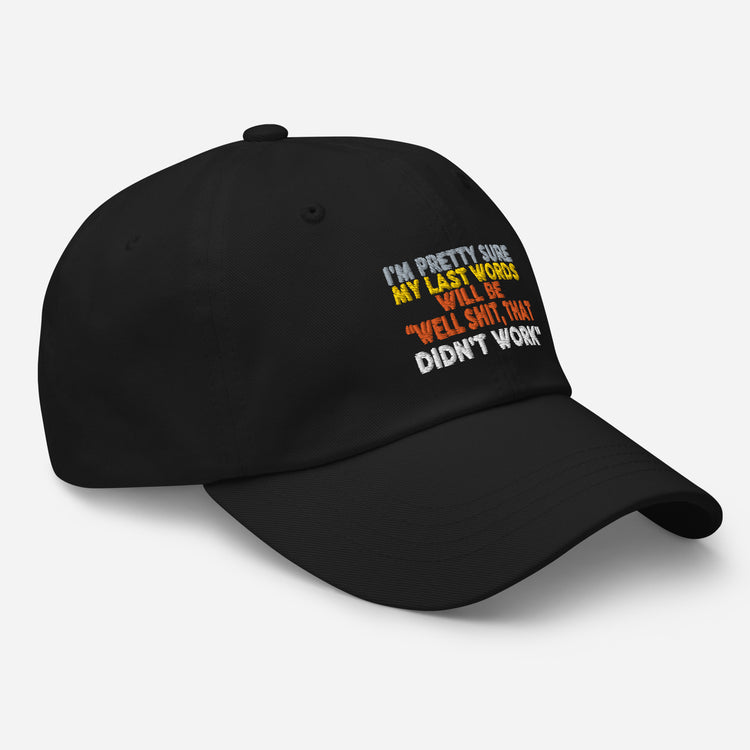 Dad hat I'm Pretty Sure Comical Sayings Slogan Retro Pun Expression Sarcasm Phrase