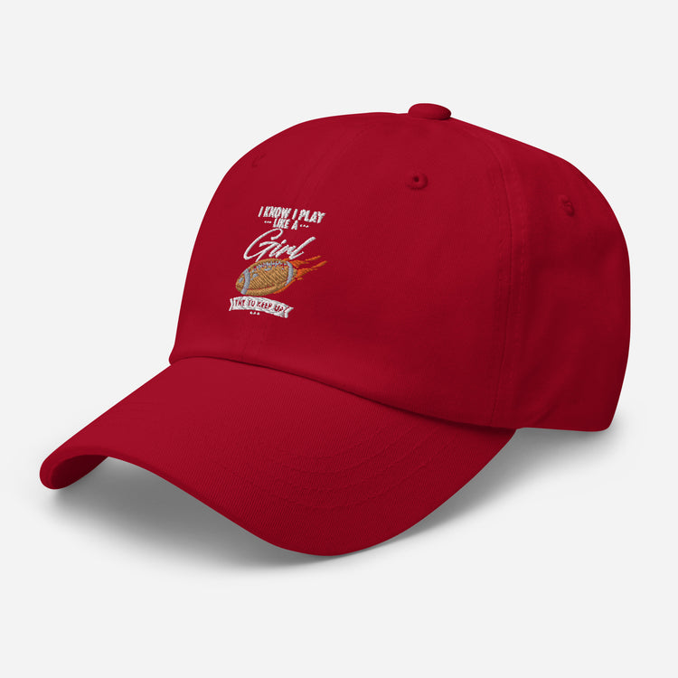 Dad hat Hilarious Play Like A Girl Competitiveness Field Sports Humorous Tournaments