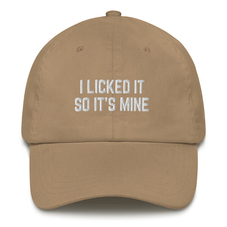 Dad hat Funny Saying I Licked It So It's Mine Comical Husband Dad Present Cap Statement