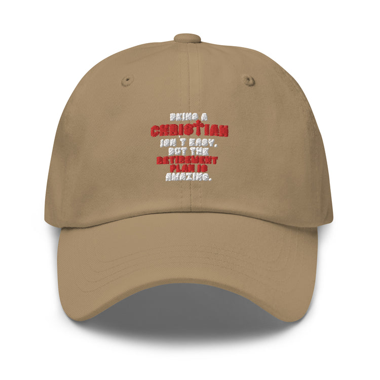 Dad hat Novelty Christianity Isn't Easy But Retirement Plan Amazing Stopping Working