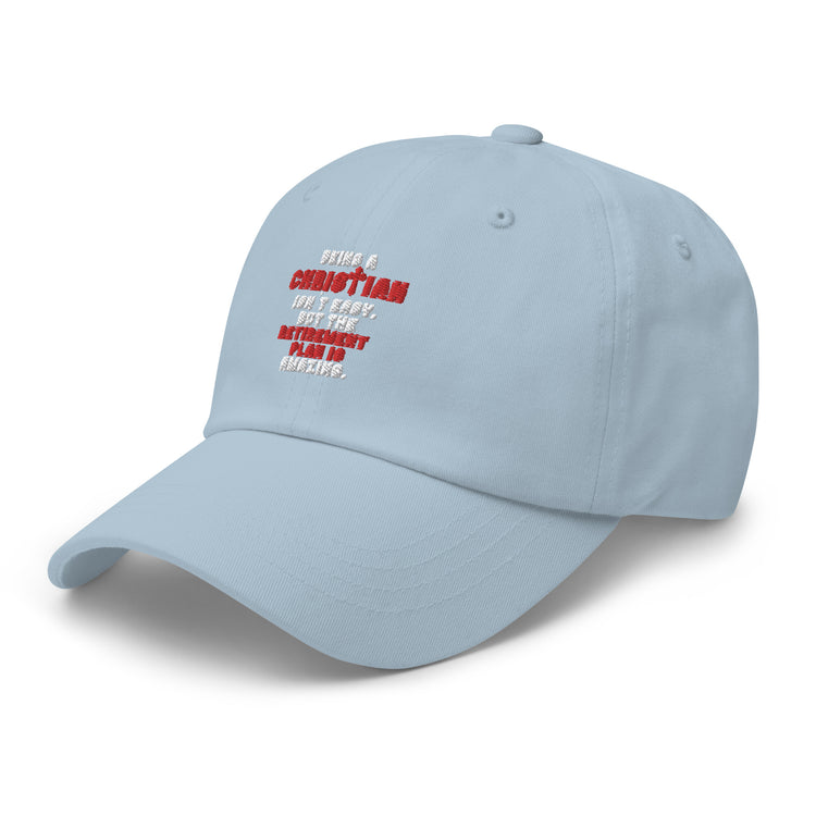 Dad hat Novelty Christianity Isn't Easy But Retirement Plan Amazing Stopping Working