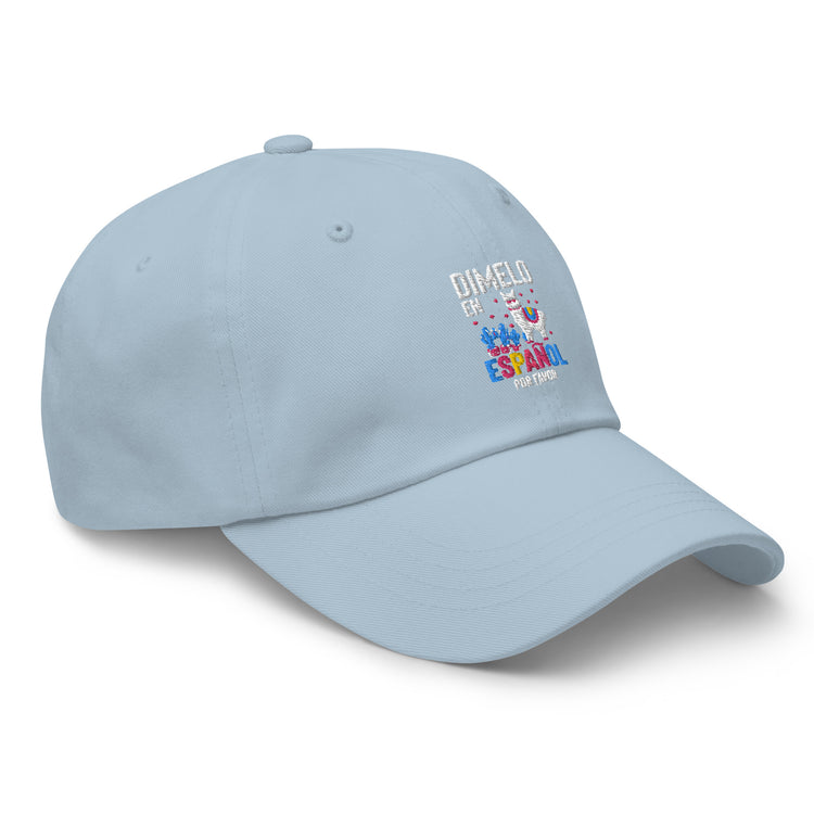 Dad hat Humorous En Espanol Por Favor Llama Hispanic Castilian Spain Nationalism Nationalistic