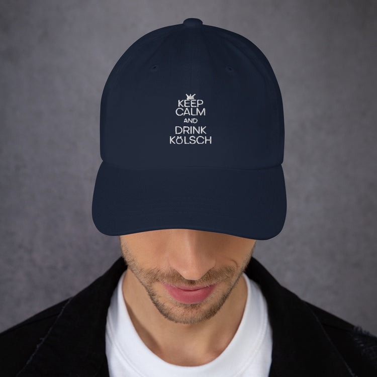 Dad hat  Keep Calm And Drink Kölsch Alcoholic Beverages Drinking Fermented Alcohols