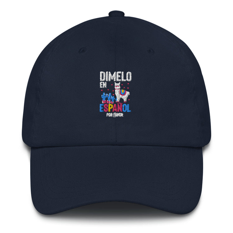 Dad hat Humorous En Espanol Por Favor Llama Hispanic Castilian Spain Nationalism Nationalistic