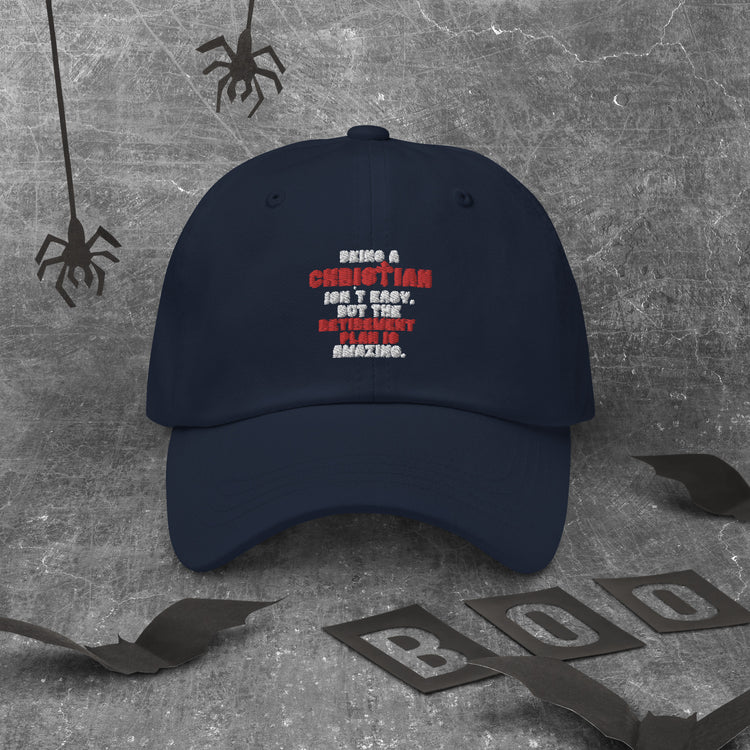 Dad hat Novelty Christianity Isn't Easy But Retirement Plan Amazing Stopping Working