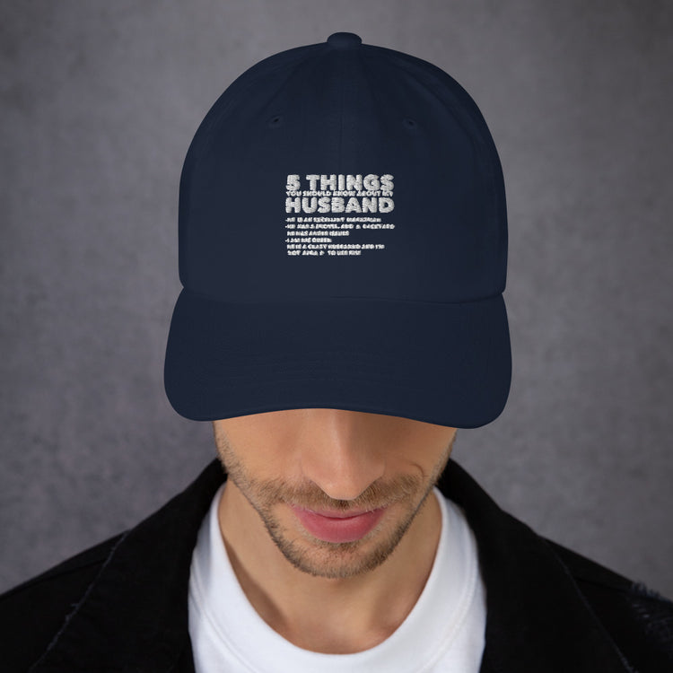 Dad hat Hilarious Five Thing Should Know Pun Husband Humorous Comical Spouse Man