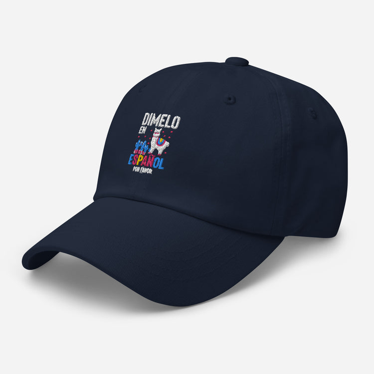 Dad hat Humorous En Espanol Por Favor Llama Hispanic Castilian Spain Nationalism Nationalistic