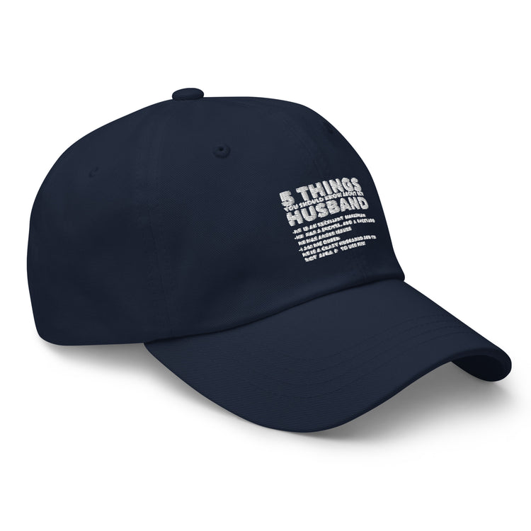 Dad hat Hilarious Five Thing Should Know Pun Husband Humorous Comical Spouse Man