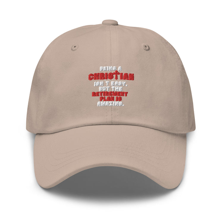 Dad hat Novelty Christianity Isn't Easy But Retirement Plan Amazing Stopping Working