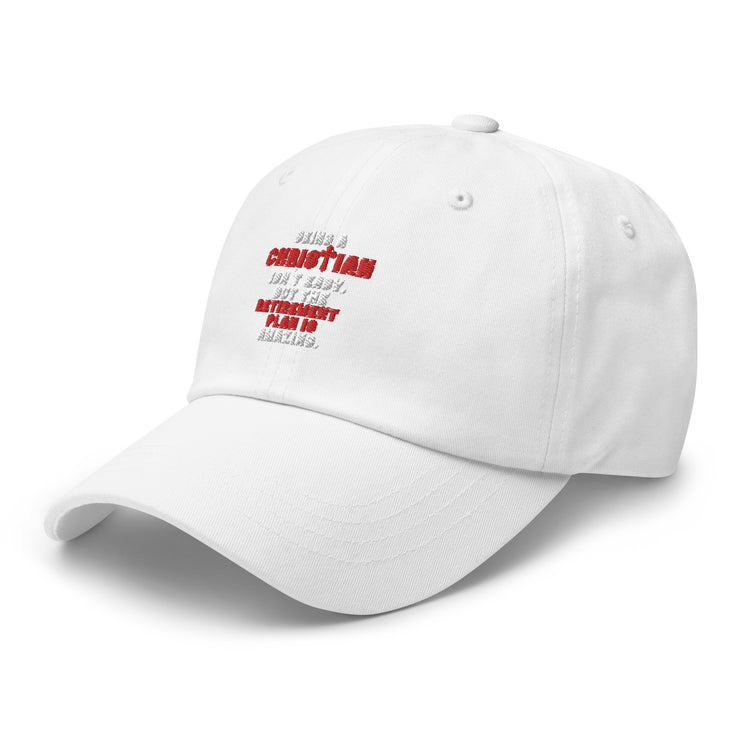 Dad hat Novelty Christianity Isn't Easy But Retirement Plan Amazing Stopping Working