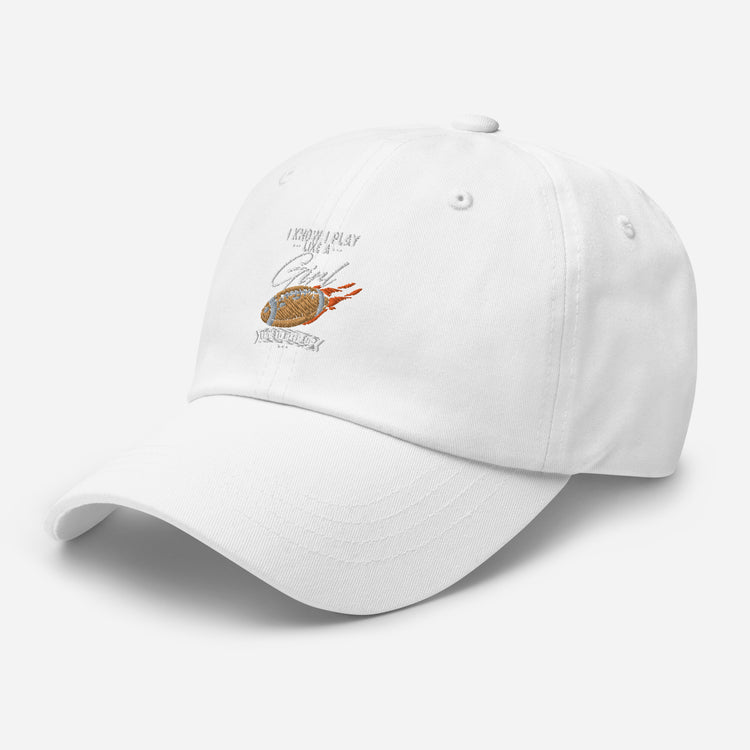 Dad hat Hilarious Play Like A Girl Competitiveness Field Sports Humorous Tournaments