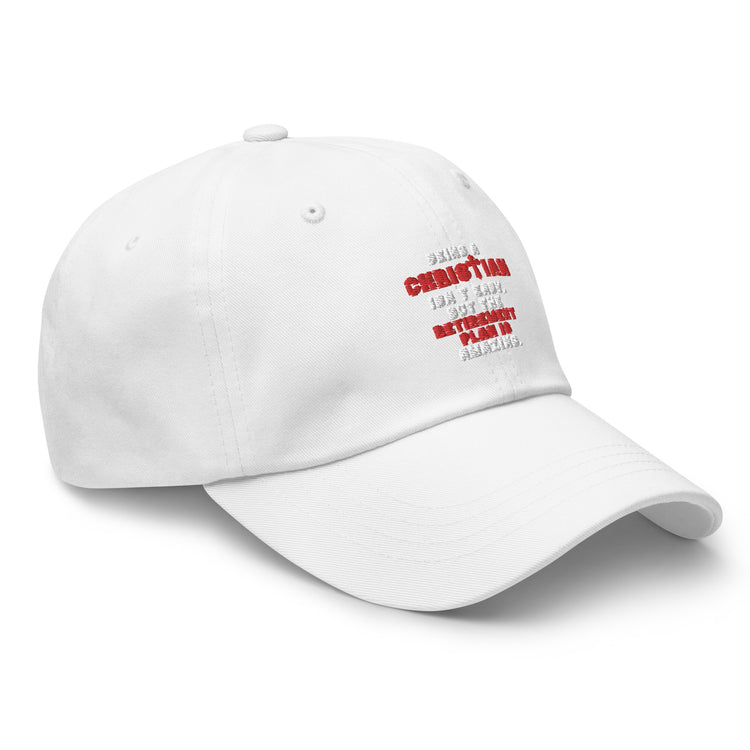 Dad hat Novelty Christianity Isn't Easy But Retirement Plan Amazing Stopping Working