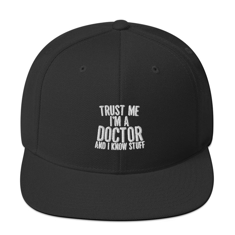 Snapback Hat Humorous I'm A Doctor Medicine Medical Expert Novelty Hospital Psychiatrist