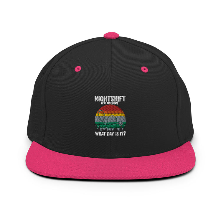 Snapback Hat Humorous I'ts Awesome Day Is It Medical Staff Physician Hospital Professional Licensed Attendant