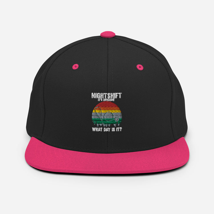 Snapback Hat Humorous I'ts Awesome Day Is It Medical Staff Physician Hospital Professional Licensed Attendant