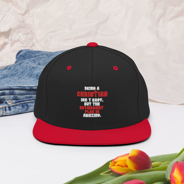 Snapback Hat Novelty Christianity Isn't Easy But Retirement Plan Amazing Stopping Working