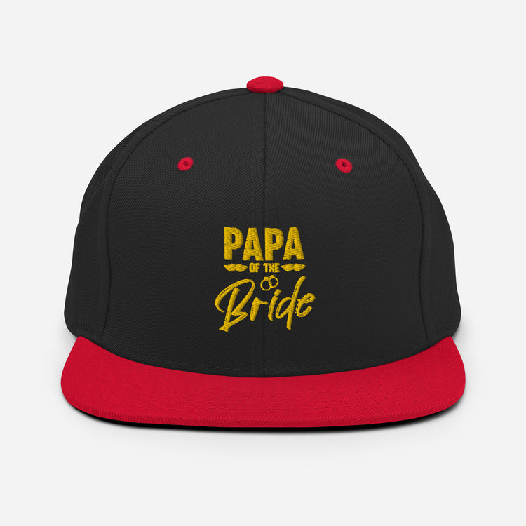 Snapback Hat Humorous Wedding Dad Papa Bridal Nuptial Party Sarcasm Pun Hilarious Bride's Dads FamilyGrandpa Fun