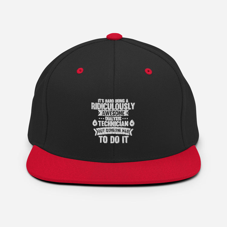 Snapback Hat  Awesome Dialysis Technician Kidney Doctor Attending Physician Caregiver Medical