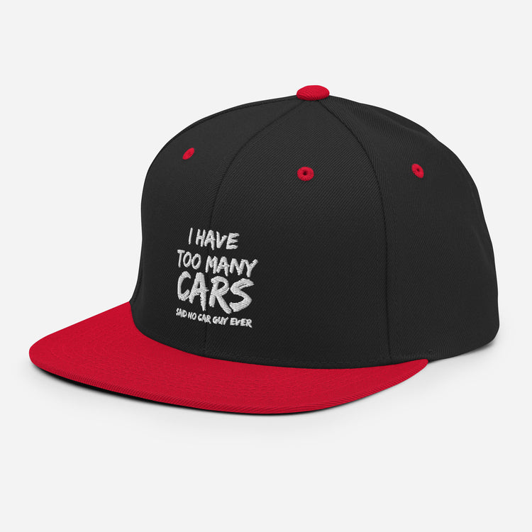 Snapback Hat Hilarious Have Too Many Cars Automobile Racing Riding Driving Mobile Vehicles