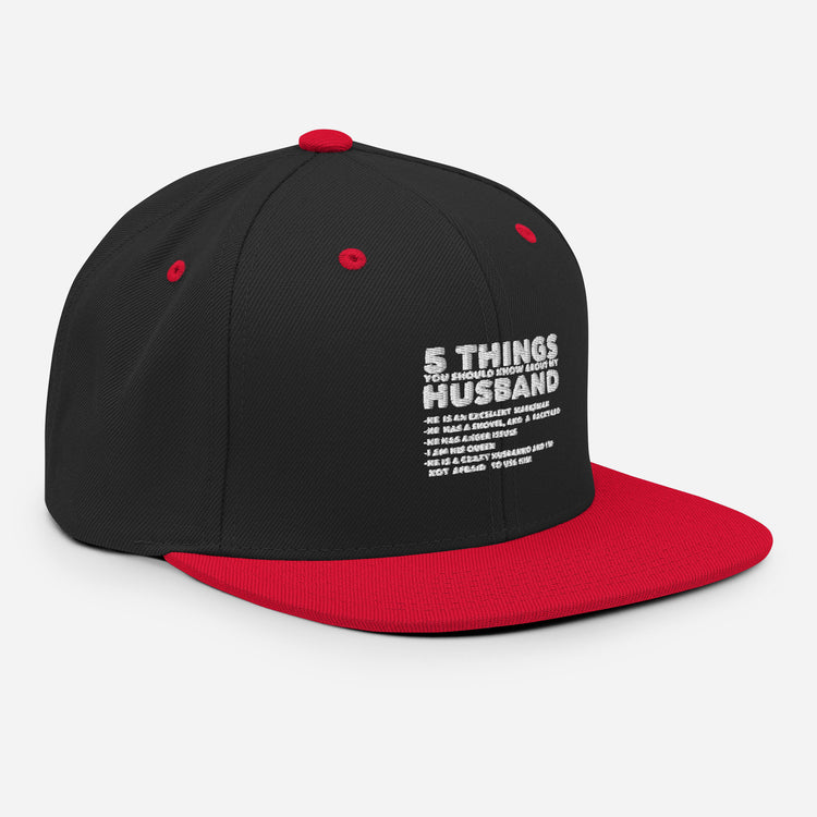 Snapback Hat Hilarious Five Thing Should Know Pun Husband Humorous Comical Spouse Man