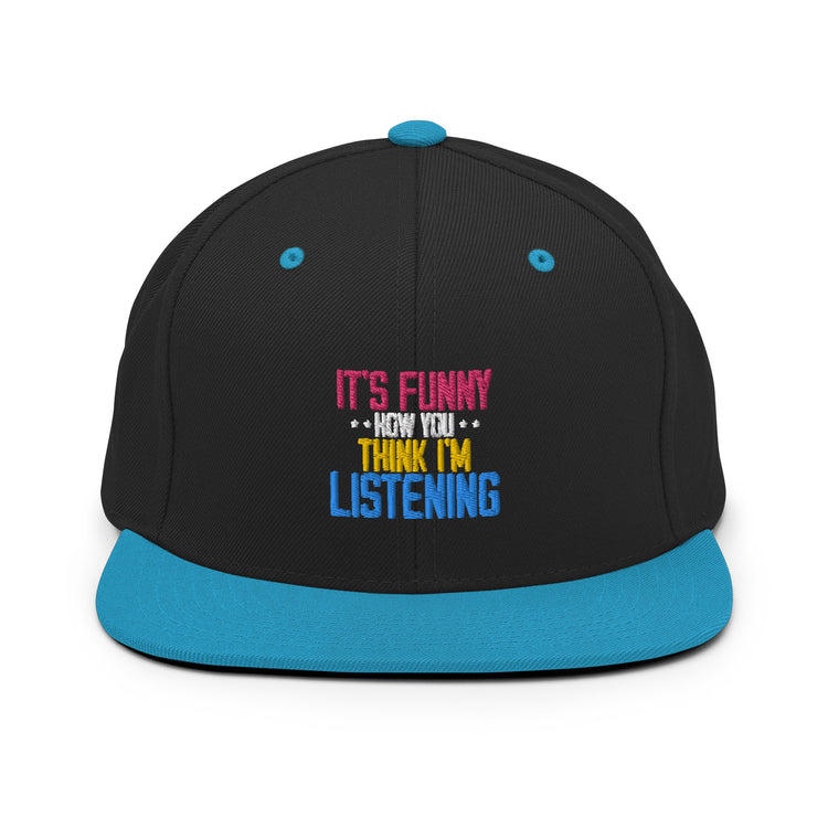 Snapback Hat Hilarious Laughter Sarcasm Ridicule Humor Sarcastic Funny Humorous Humors Derision Chuckle Fun