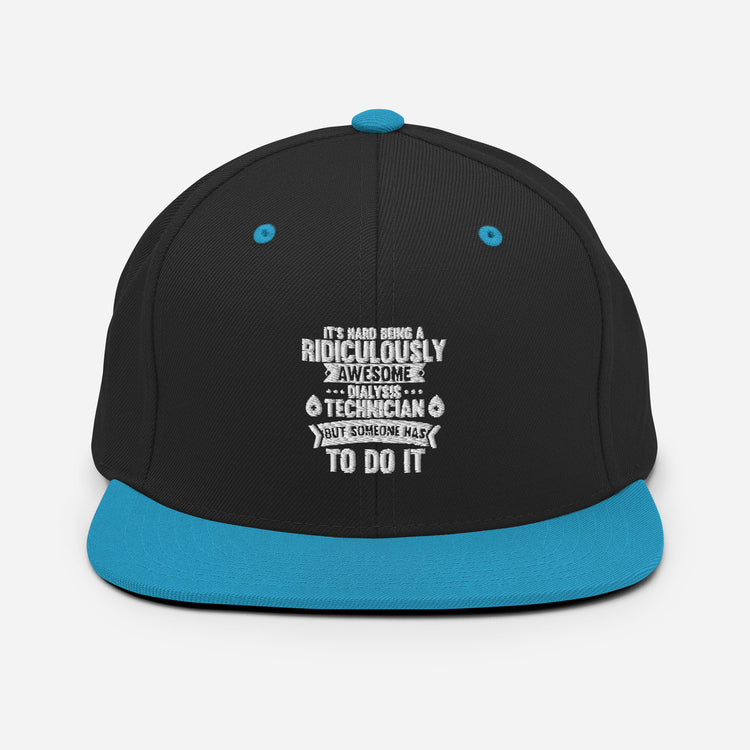 Snapback Hat  Awesome Dialysis Technician Kidney Doctor Attending Physician Caregiver Medical