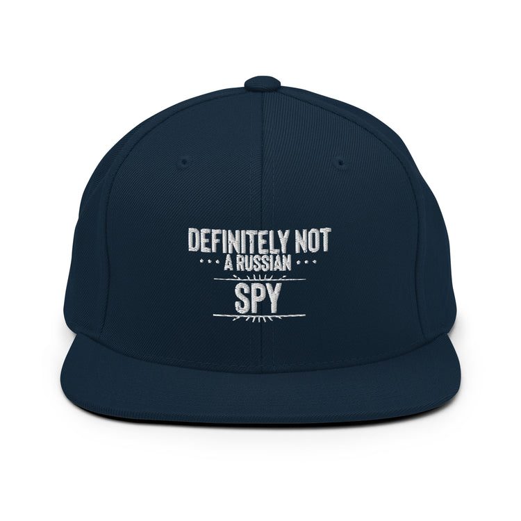 Snapback Hat Definitely Not A Russian Spy Agent Sidekick Lover Intelligence Surveillance