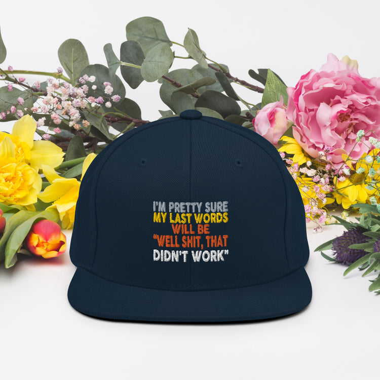 Snapback Hat I'm Pretty Sure Comical Sayings Slogan Retro Pun Expression Sarcasm Phrase