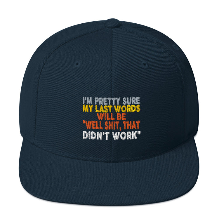 Snapback Hat I'm Pretty Sure Comical Sayings Slogan Retro Pun Expression Sarcasm Phrase