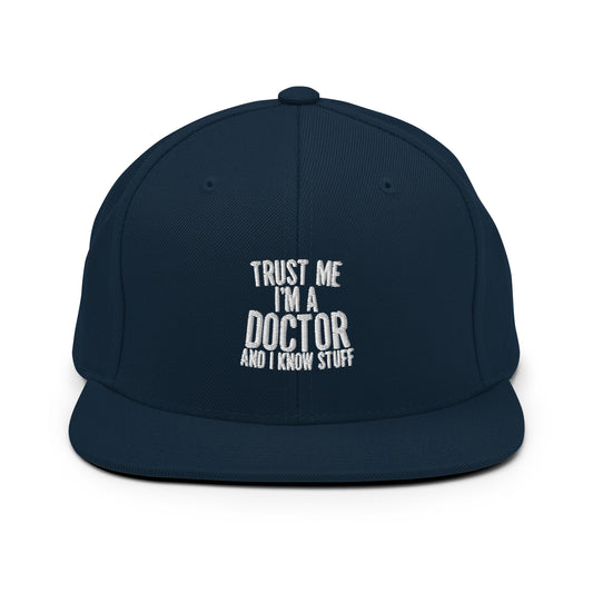 Snapback Hat Humorous I'm A Doctor Medicine Medical Expert Novelty Hospital Psychiatrist