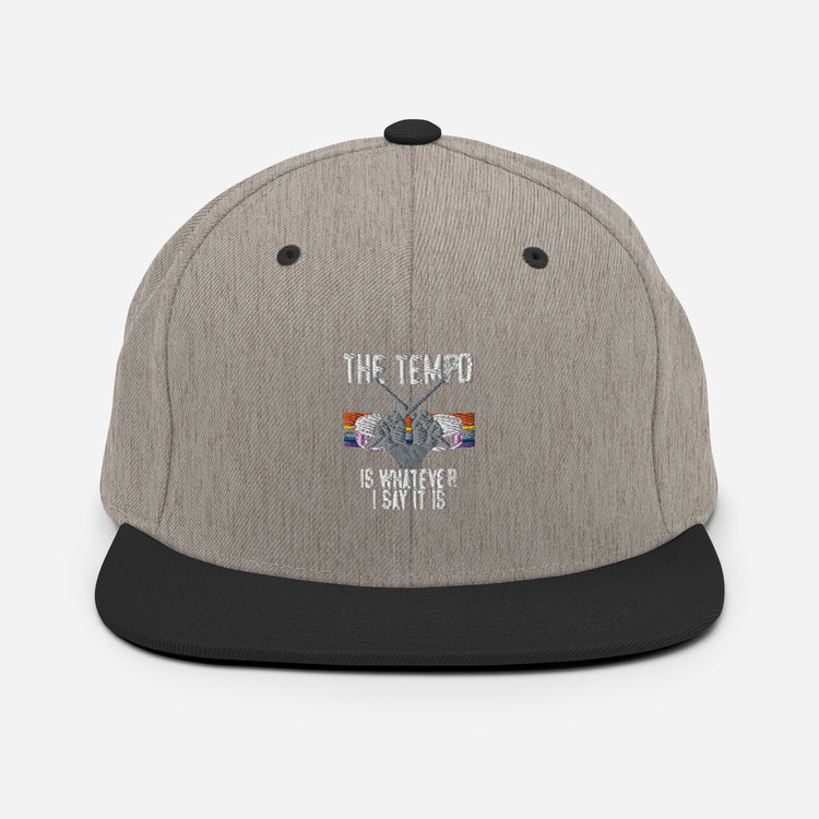 Snapback Hat The Tempo Percussionist Drum Bassist Band Music Enthusiast Novelty Band Loud Company Group Music