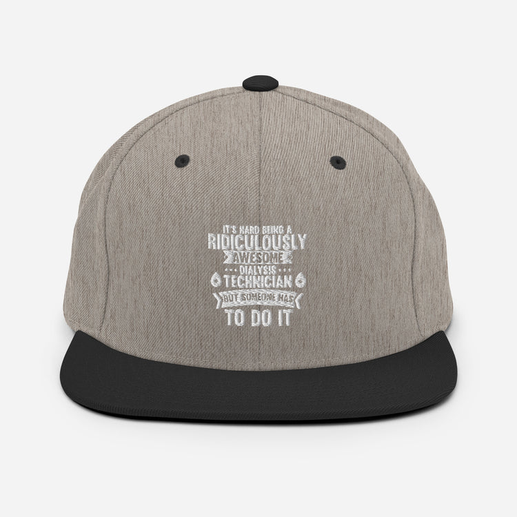 Snapback Hat  Awesome Dialysis Technician Kidney Doctor Attending Physician Caregiver Medical