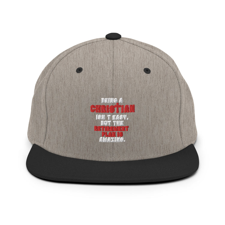 Snapback Hat Novelty Christianity Isn't Easy But Retirement Plan Amazing Stopping Working