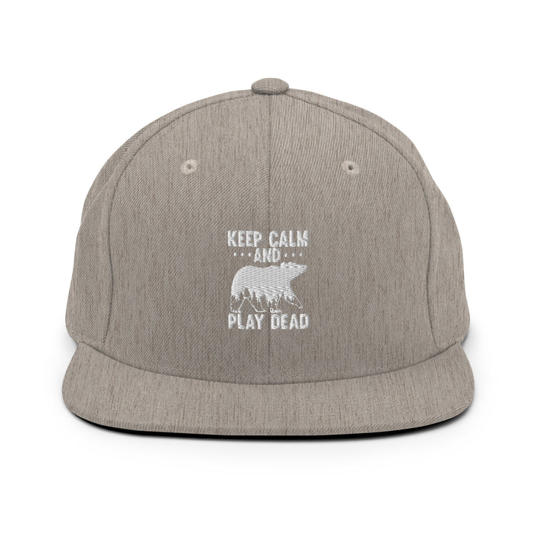 Snapback Hat  Keep Calm Hilarious Ridicule Humor Sarcasm Sarcastic Laughter Funny HumorousvPlayfulness Chuckle