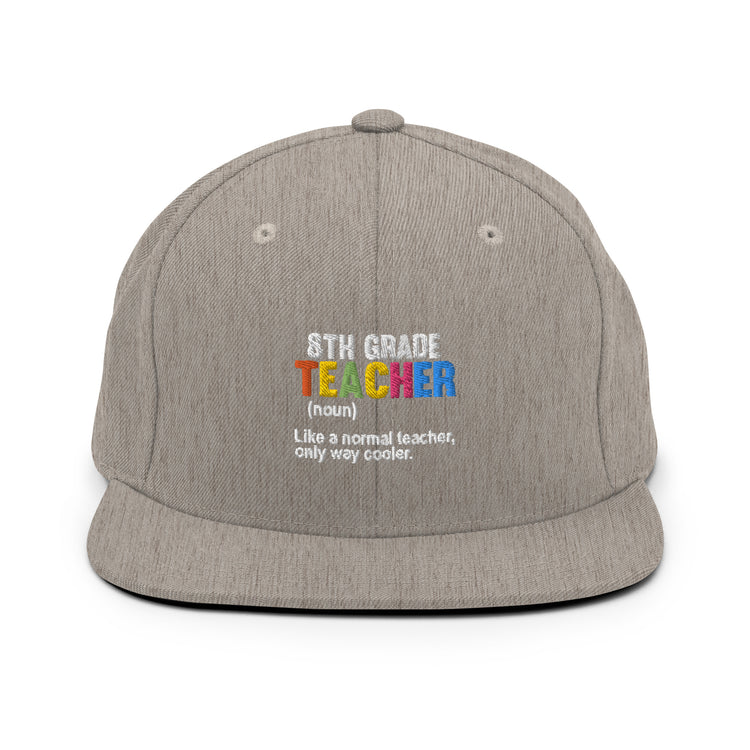 Snapback Hat Humorous Instructor Professor Education Tutor Schoolteacher Schoolmistress Pedagogy Teaching Lover