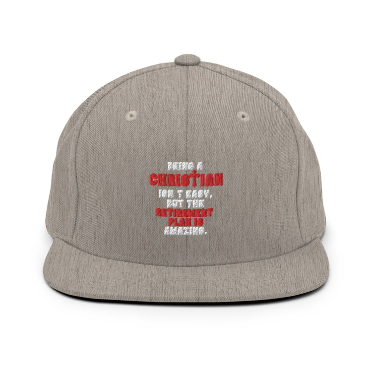 Snapback Hat Novelty Christianity Isn't Easy But Retirement Plan Amazing Stopping Working