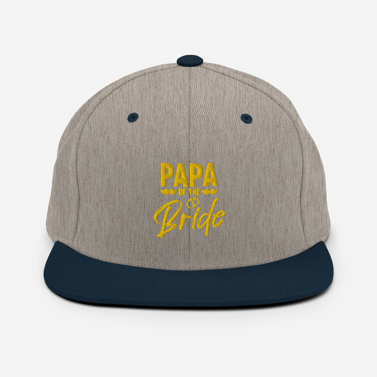 Snapback Hat Humorous Wedding Dad Papa Bridal Nuptial Party Sarcasm Pun Hilarious Bride's Dads FamilyGrandpa Fun