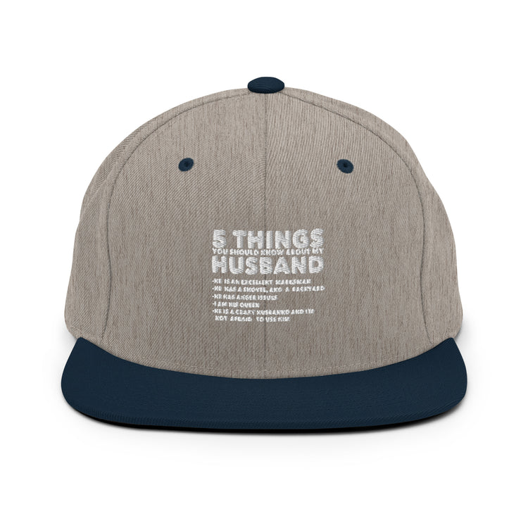 Snapback Hat Hilarious Five Thing Should Know Pun Husband Humorous Comical Spouse Man