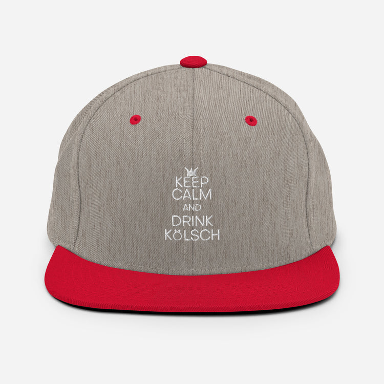 Snapback Hat Keep Calm And Drink Kölsch Alcoholic Beverages Drinking Fermented Alcohols