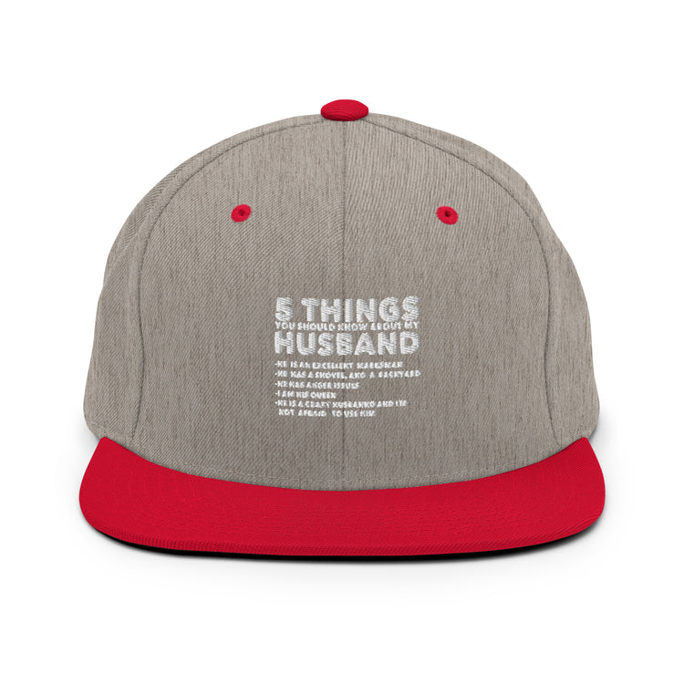 Snapback Hat Hilarious Five Thing Should Know Pun Husband Humorous Comical Spouse Man