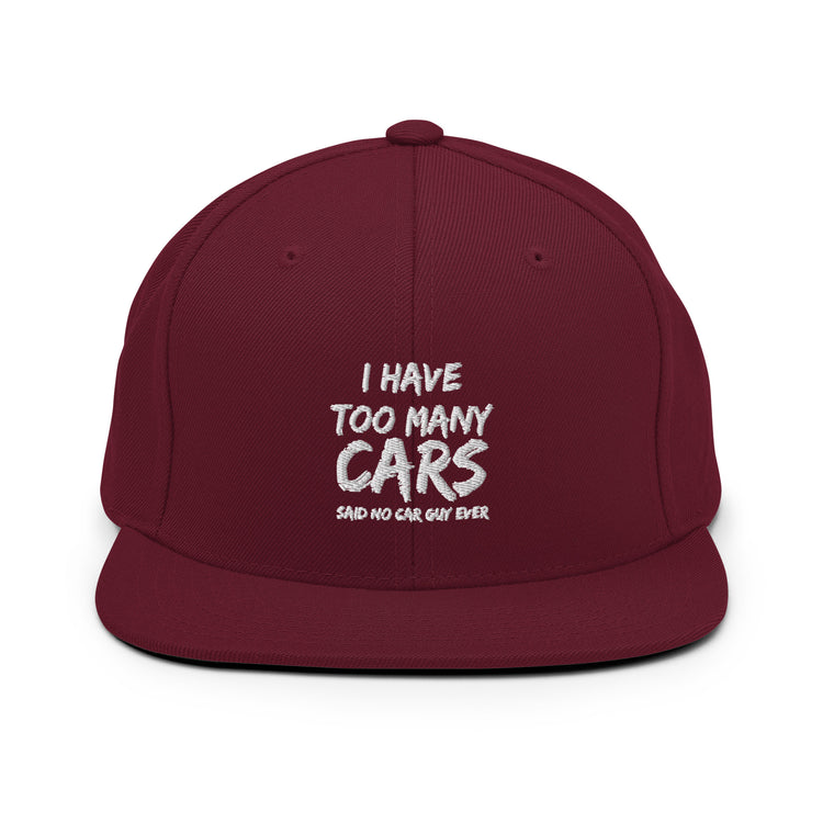 Snapback Hat Hilarious Have Too Many Cars Automobile Racing Riding Driving Mobile Vehicles