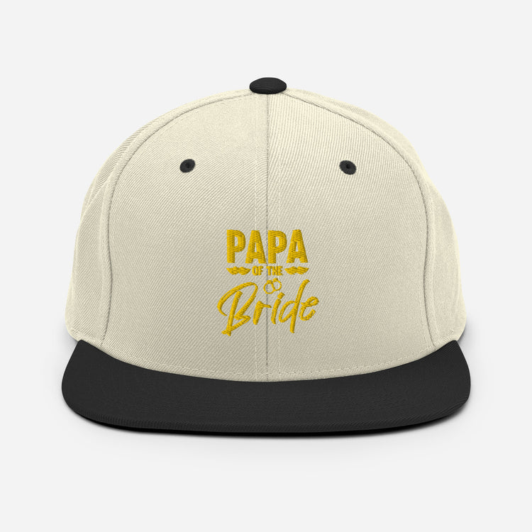 Snapback Hat Humorous Wedding Dad Papa Bridal Nuptial Party Sarcasm Pun Hilarious Bride's Dads FamilyGrandpa Fun