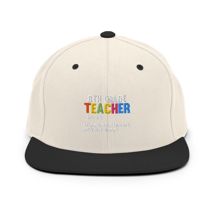 Snapback Hat Humorous Instructor Professor Education Tutor Schoolteacher Schoolmistress Pedagogy Teaching Lover