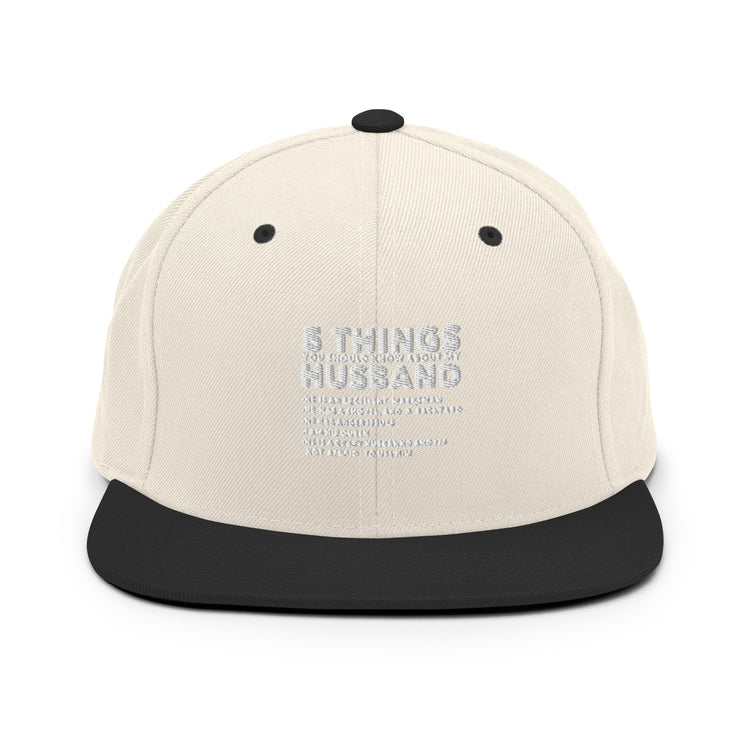 Snapback Hat Hilarious Five Thing Should Know Pun Husband Humorous Comical Spouse Man